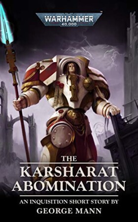 Warhammer 40,000: The Karsharat Abomination