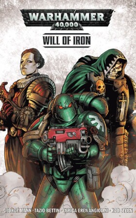 Warhammer 40,000: Vol 1 Will of Iron