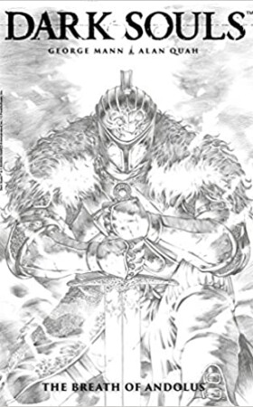 Dark Souls: Volume 1 The Breath of Andolus - Artist's Edition