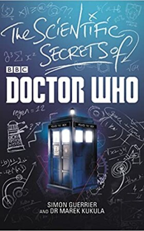 The Scientific Secrets of Doctor Who